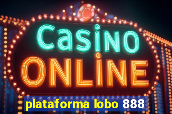 plataforma lobo 888